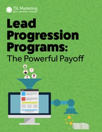 Lead Progression Programs: The Powerful Payoff