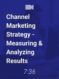 Channel Marketing Strategy: Measuring & Analyzing Results